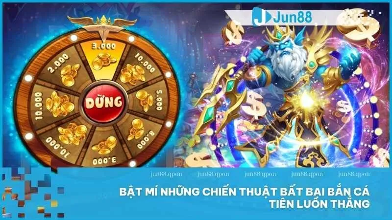 Bật mí những chiến thuật bất bại Bắn Cá Tiên luôn thắng