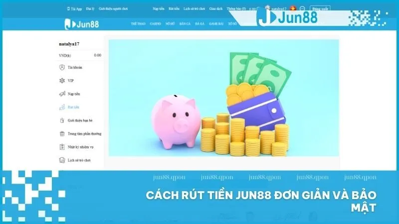 Cách rút tiền Jun88 dễ dàng và minh bạch