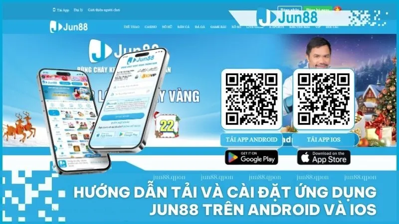 Hướng dẫn tải và cài đặt ứng dụng Jun88 trên Android và iOS