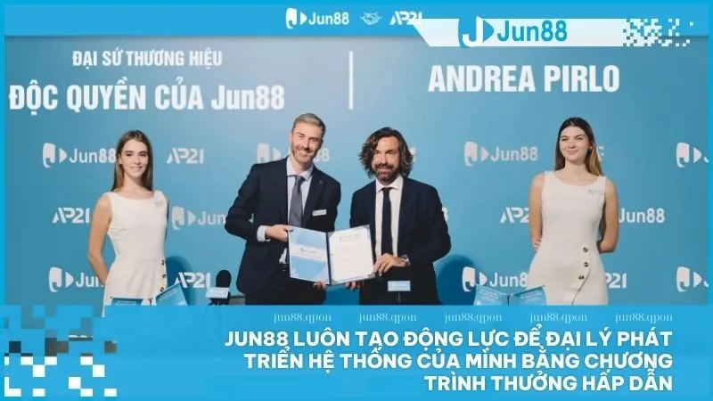 Chính sách thưởng hấp dẫn dành cho đại lý tại Jun88