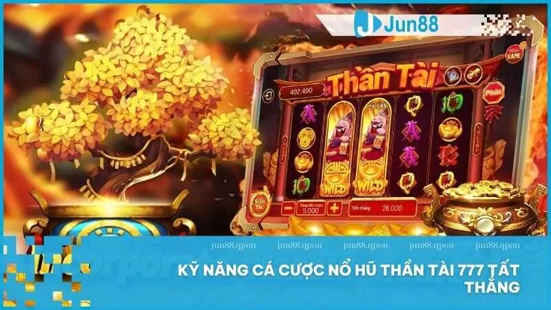 Kỹ năng cá cược nổ hũ Thần Tài 777 tất thắng