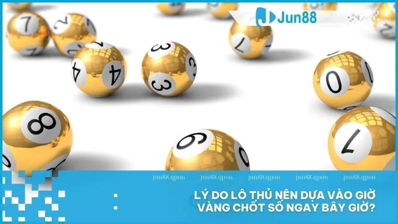 Lý do lô thủ nên dựa vào giờ vàng chốt số ngay bây giờ?