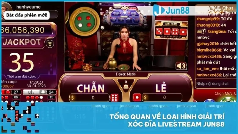 Xóc đĩa livestream Jun88 – Trải nghiệm chân thực và cơ hội thắng lớn 2 Tổng quan về loại hình giải trí Xóc Đĩa Livestream Jun88