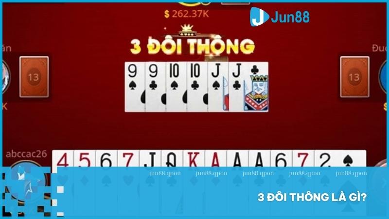 Khám phá 3 đôi thông là gì? Sức mạnh chặt heo và cướp cái đầy chiến lược