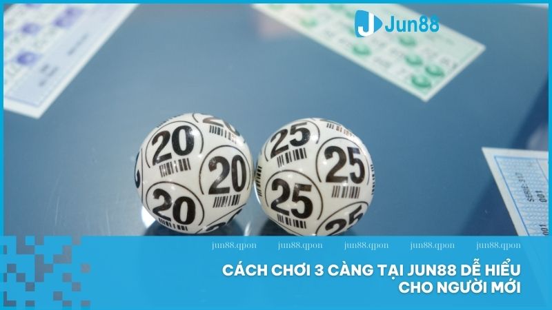 3 càng tại Jun88 là gì? Cách chơi thú vị và mẹo tăng tỷ lệ trúng cao 4 Hướng dẫn từng bước chơi 3 càng tại Jun88 – Đơn giản, dễ hiểu cho người mới bắt đầu
