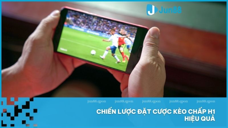 Tăng cơ hội thắng kèo H1 bằng cách quản lý vốn và phân tích đúng lúc