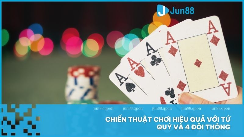 Tứ quý có chặt được 4 đôi thông không? Tìm hiểu luật chơi và chiến thuật hiệu quả 3 Chiến thắng bắt đầu từ việc chơi tứ quý và 4 đôi thông đúng cách