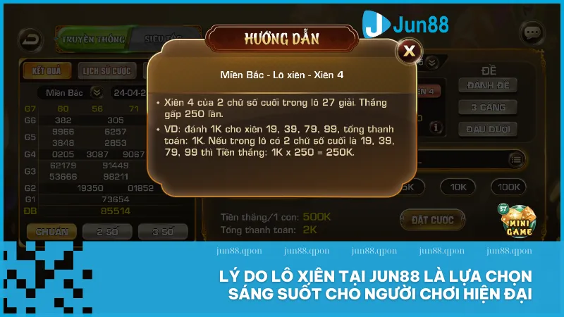 Lô xiên tại Jun88 là gì? Cách chơi giúp bạn nhân đôi cơ hội trúng lớn 4 Jun88 cung cấp nền tảng lô xiên hiện đại dễ chơi tỷ lệ trả thưởng hấp dẫn và cập nhật kết quả cực nhanh