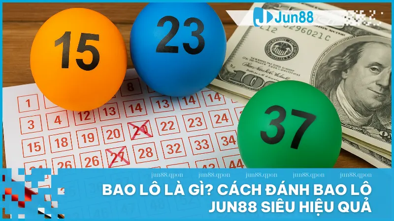 Bao Lô Jun88: Bí Kíp Chơi Lô Đề Online Tỷ Lệ 1 Ăn 99 Cực Đỉnh 1 Bao lô tại Jun88 là lựa chọn hấp dẫn kết hợp giữa giải trí và đầu tư thông minh dành cho mọi người chơi